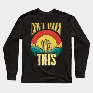 Cant Touch This Plant Nature Succulents Punny Cactus Long Sleeve T-Shirt